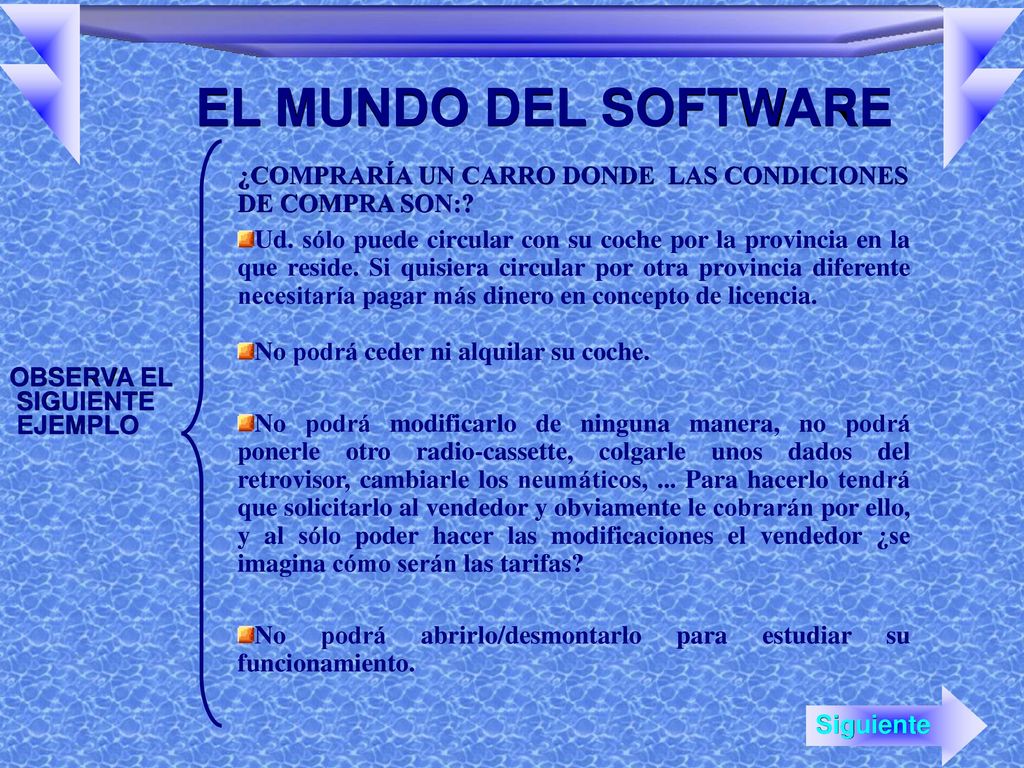 EL MUNDO DEL SOFTWARE ¿COMPRARÍA UN CARRO DONDE LAS CONDICIONES DE COMPRA SON: