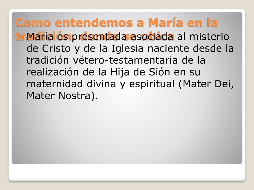 Como entendemos a María en la tradición, donde se ubica