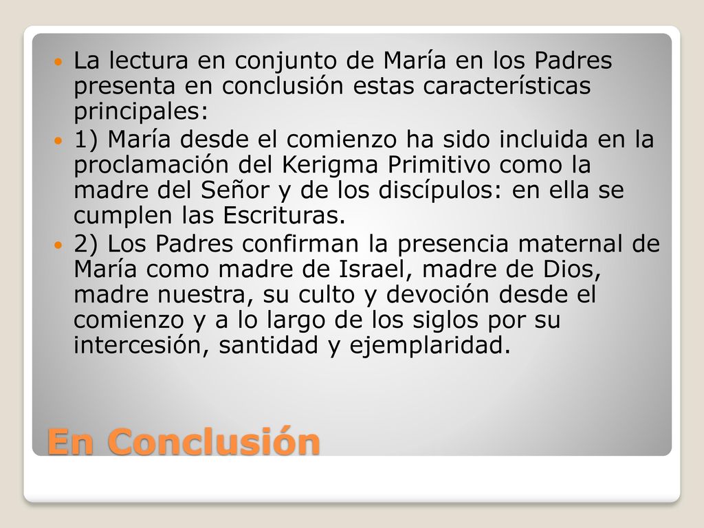 La lectura en conjunto de María en los Padres presenta en conclusión estas características principales: