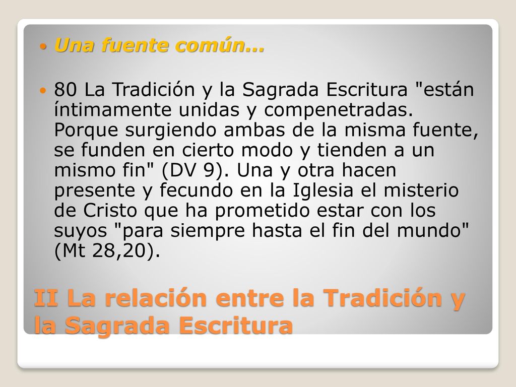 II La relación entre la Tradición y la Sagrada Escritura