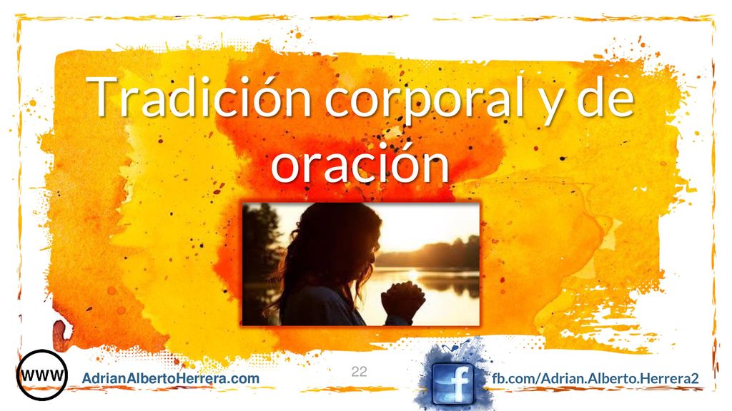 Tradición corporal y de oración