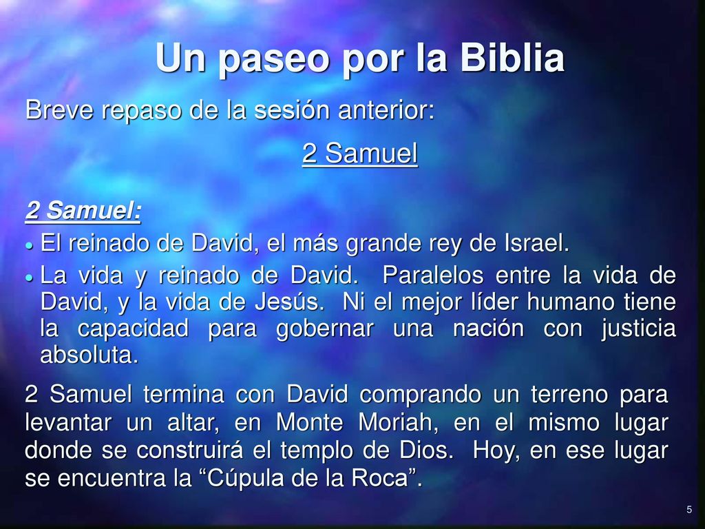 Un paseo por la Biblia 2 Samuel Breve repaso de la sesión anterior: