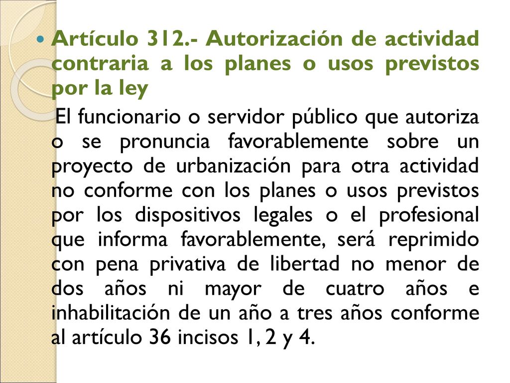 Artículo Autorización de actividad contraria a los planes o usos previstos por la ley