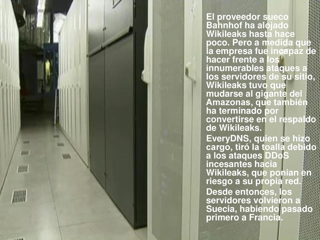 El proveedor sueco Bahnhof ha alojado Wikileaks hasta hace poco