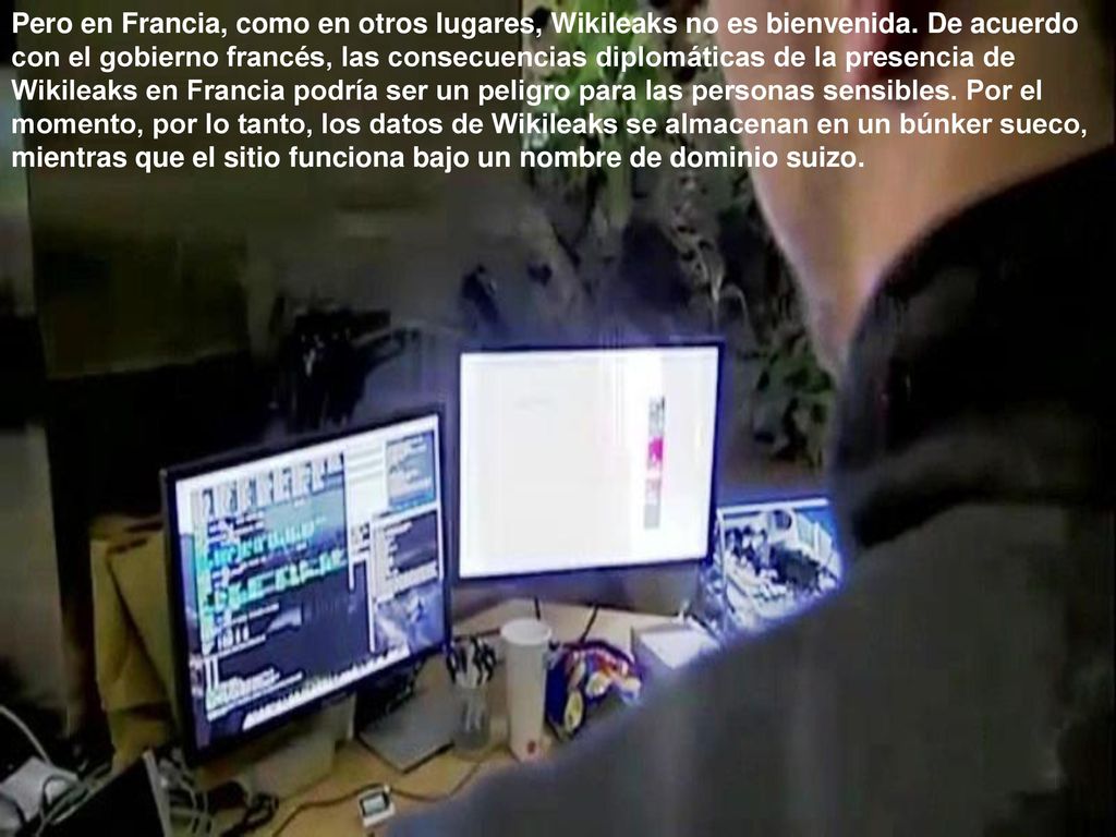 Pero en Francia, como en otros lugares, Wikileaks no es bienvenida