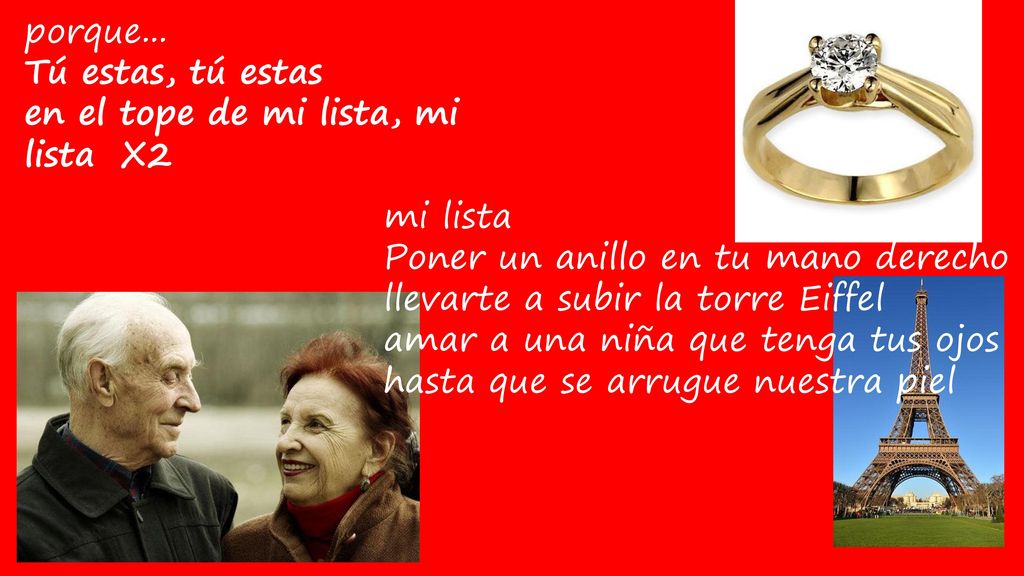 porque... Tú estas, tú estas en el tope de mi lista, mi lista X2