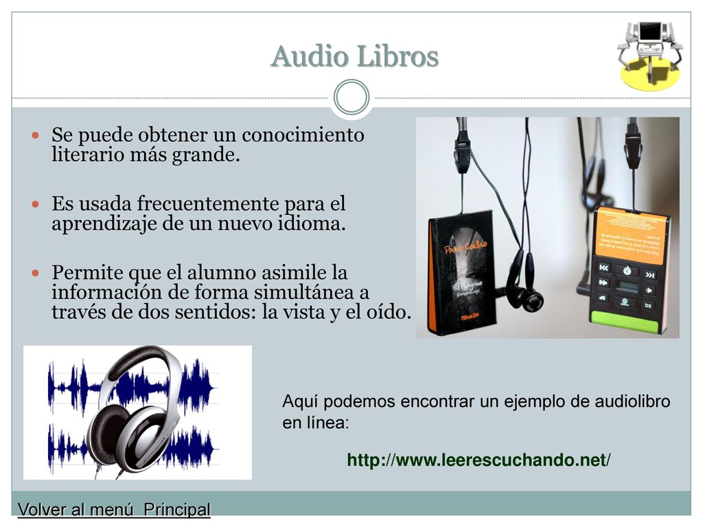 Audio Libros Se puede obtener un conocimiento literario más grande.