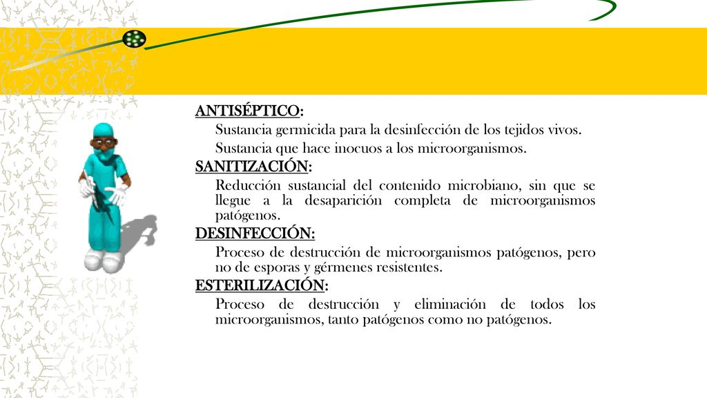 ANTISÉPTICO: Sustancia germicida para la desinfección de los tejidos vivos.