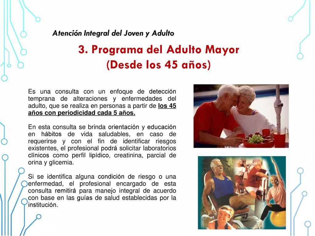 Atención Integral del Joven y Adulto 3. Programa del Adulto Mayor