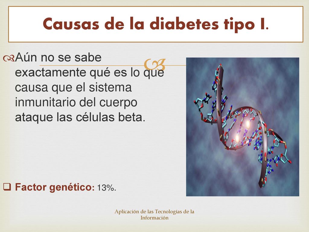 Causas de la diabetes tipo I.