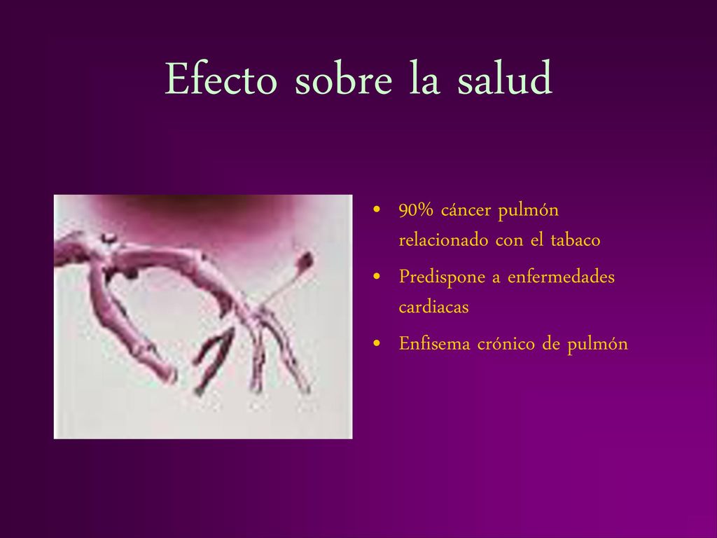 Efecto sobre la salud 90% cáncer pulmón relacionado con el tabaco