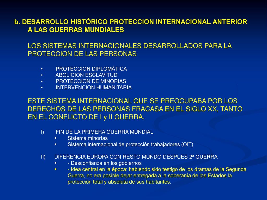 b. DESARROLLO HISTÓRICO PROTECCION INTERNACIONAL ANTERIOR A LAS GUERRAS MUNDIALES