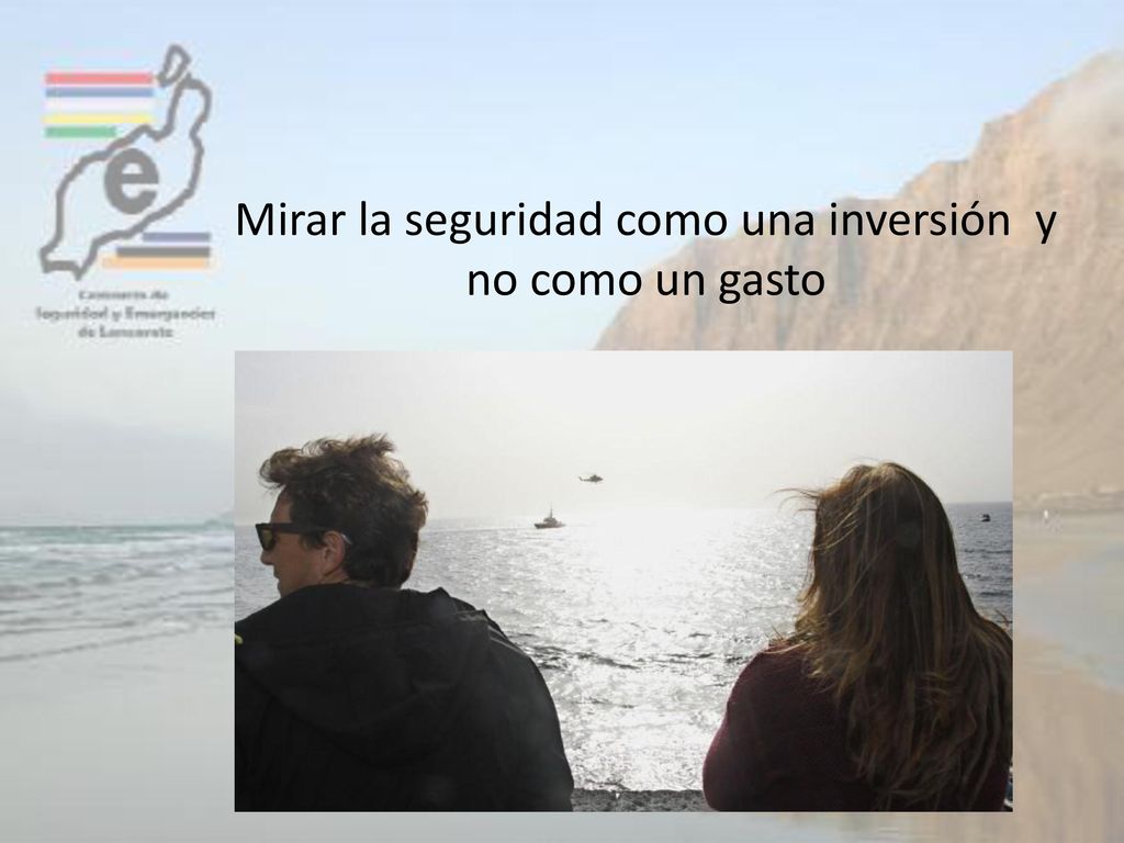 Mirar la seguridad como una inversión y no como un gasto