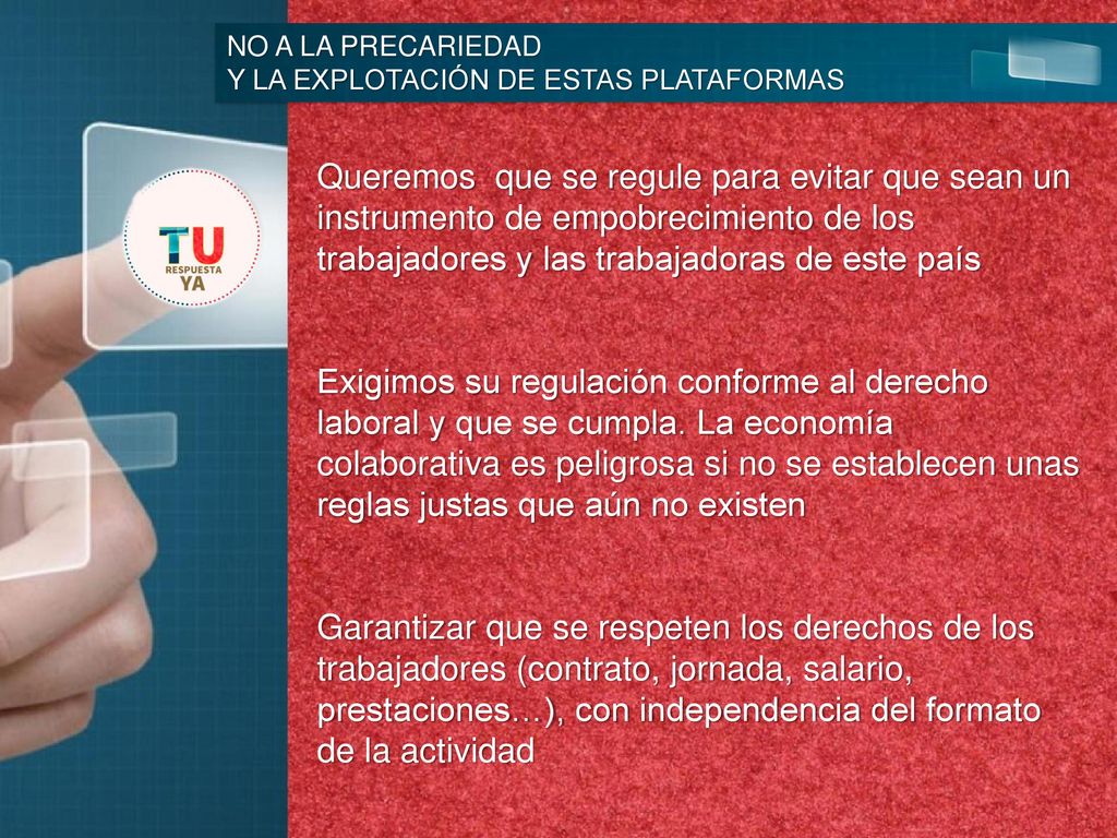 NO A LA PRECARIEDAD Y LA EXPLOTACIÓN DE ESTAS PLATAFORMAS