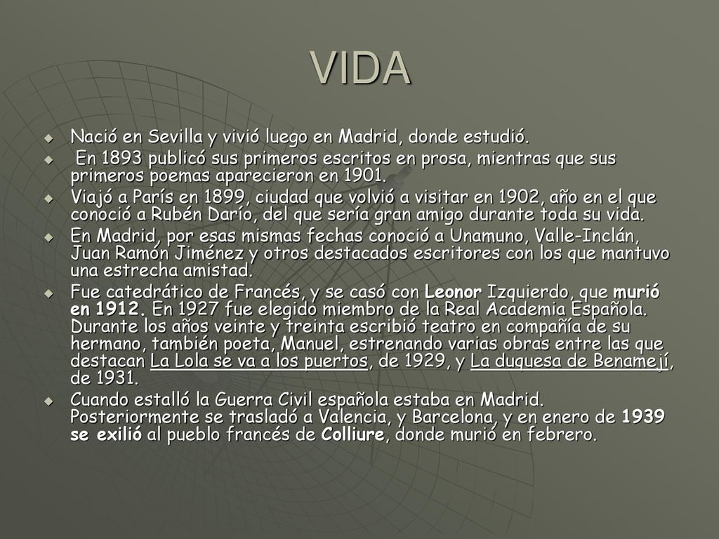 VIDA Nació en Sevilla y vivió luego en Madrid, donde estudió.