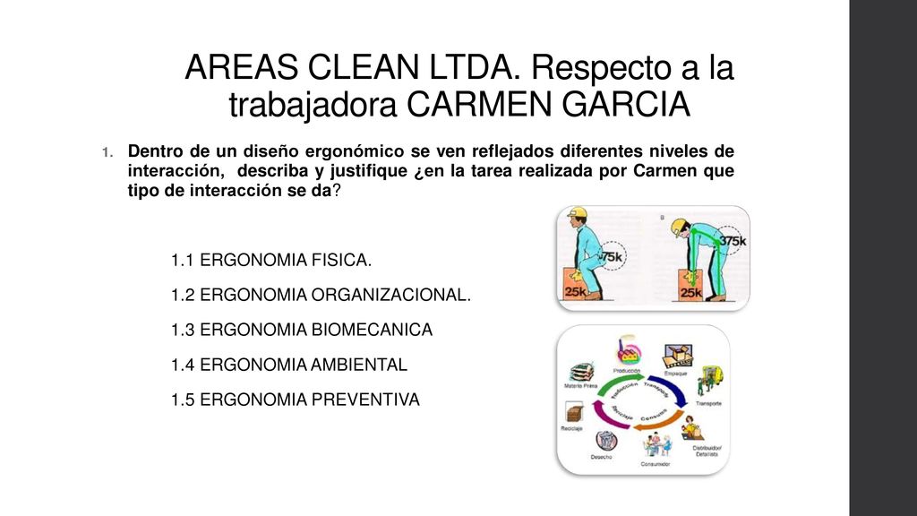 AREAS CLEAN LTDA. Respecto a la trabajadora CARMEN GARCIA