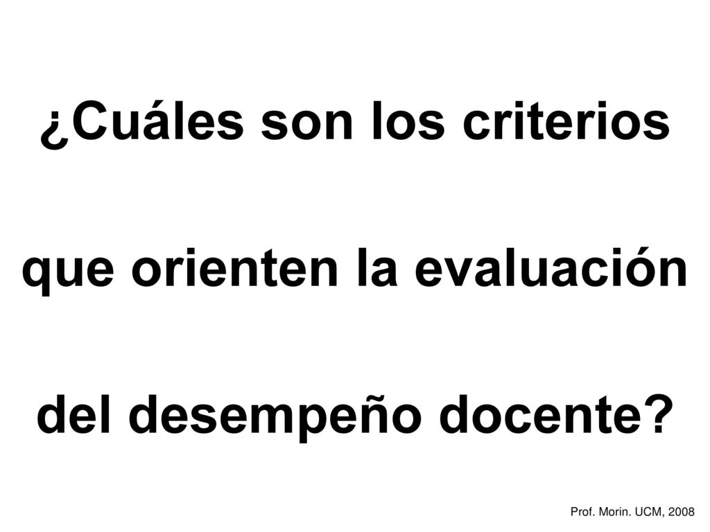 ¿Cuáles son los criterios que orienten la evaluación del desempeño docente