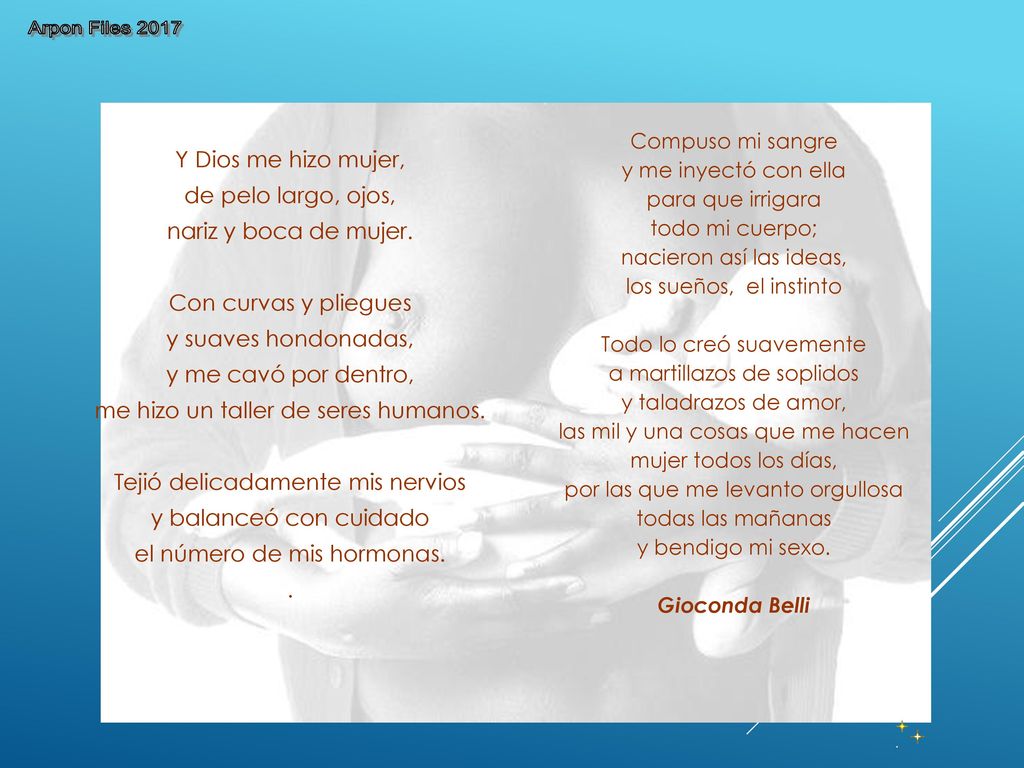 Y Dios me hizo mujer, de pelo largo, ojos, nariz y boca de mujer