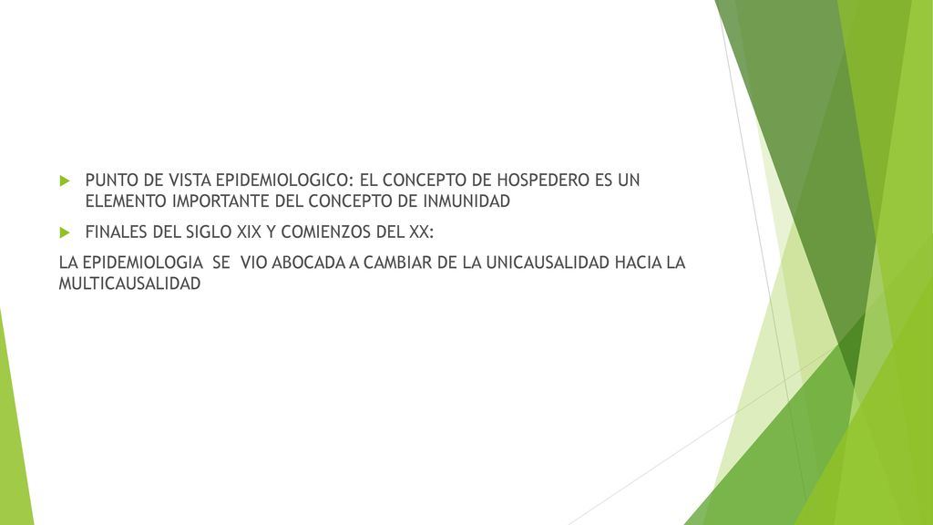 PUNTO DE VISTA EPIDEMIOLOGICO: EL CONCEPTO DE HOSPEDERO ES UN ELEMENTO IMPORTANTE DEL CONCEPTO DE INMUNIDAD
