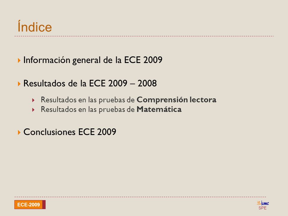 Índice Información general de la ECE 2009