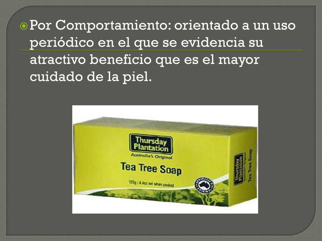 Por Comportamiento: orientado a un uso periódico en el que se evidencia su atractivo beneficio que es el mayor cuidado de la piel.