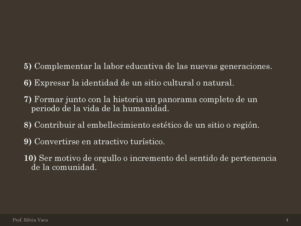 5) Complementar la labor educativa de las nuevas generaciones