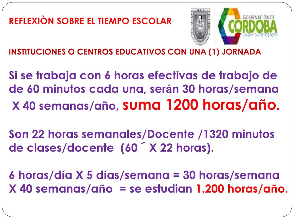 Si se trabaja con 6 horas efectivas de trabajo de