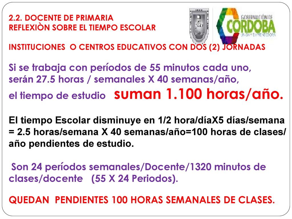 Si se trabaja con períodos de 55 minutos cada uno,