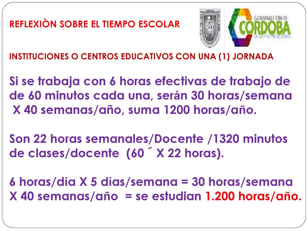 Si se trabaja con 6 horas efectivas de trabajo de
