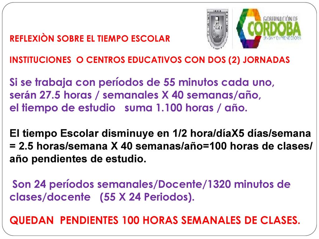 Si se trabaja con períodos de 55 minutos cada uno,
