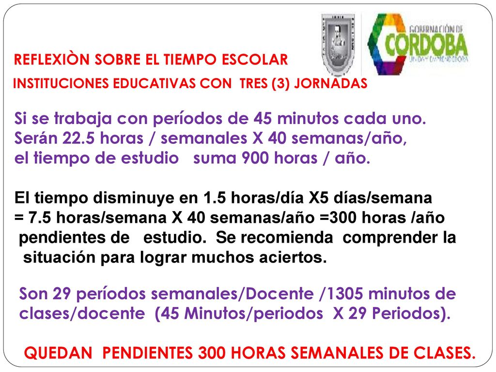 Si se trabaja con períodos de 45 minutos cada uno.
