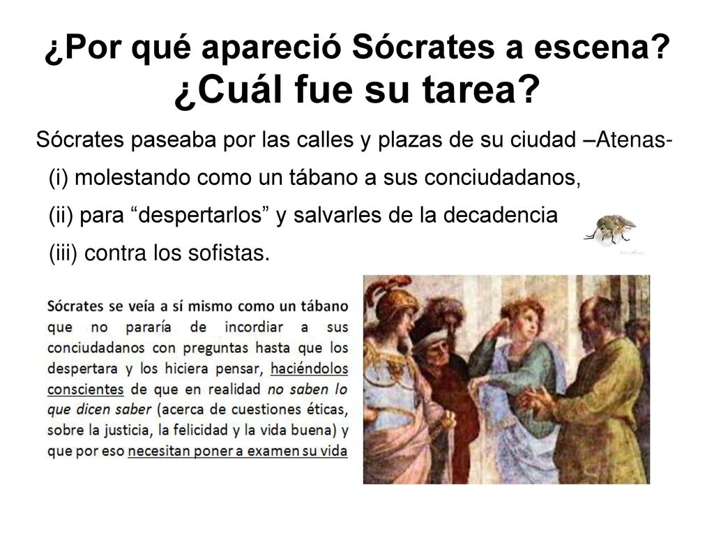¿Por qué apareció Sócrates a escena ¿Cuál fue su tarea