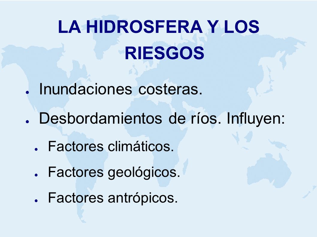 LA HIDROSFERA Y LOS RIESGOS