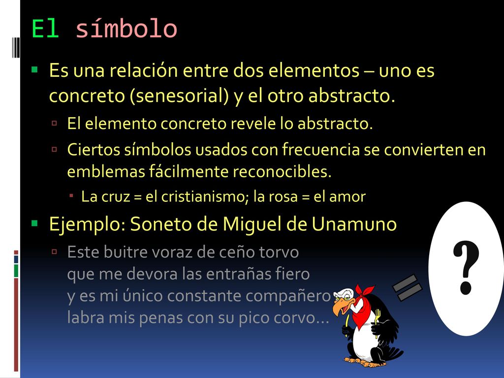 El símbolo Es una relación entre dos elementos – uno es concreto (senesorial) y el otro abstracto.