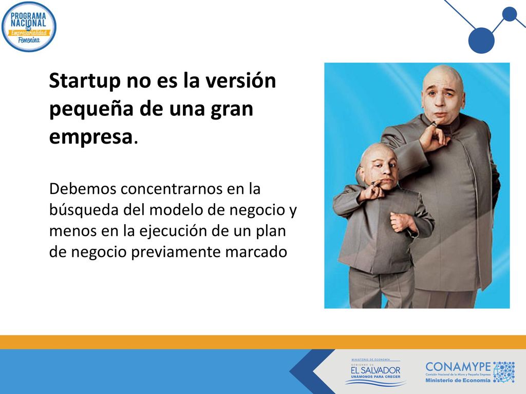 Startup no es la versión pequeña de una gran empresa.