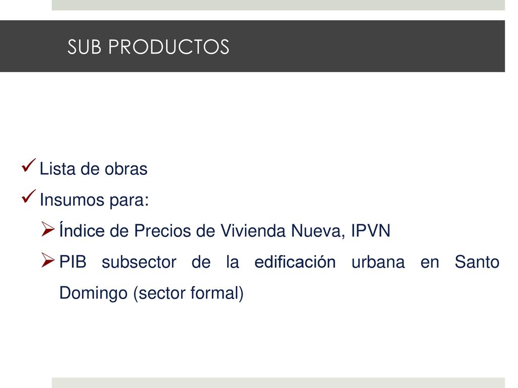 SUB PRODUCTOS Lista de obras Insumos para: