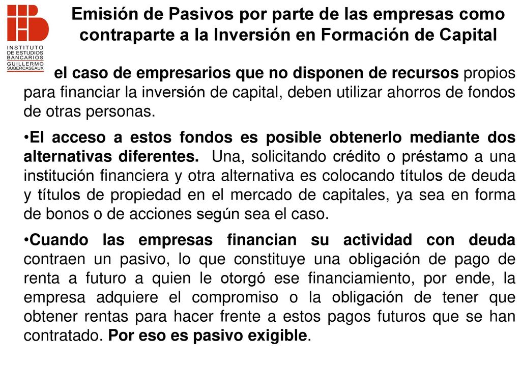 Emisión de Pasivos por parte de las empresas como contraparte a la Inversión en Formación de Capital