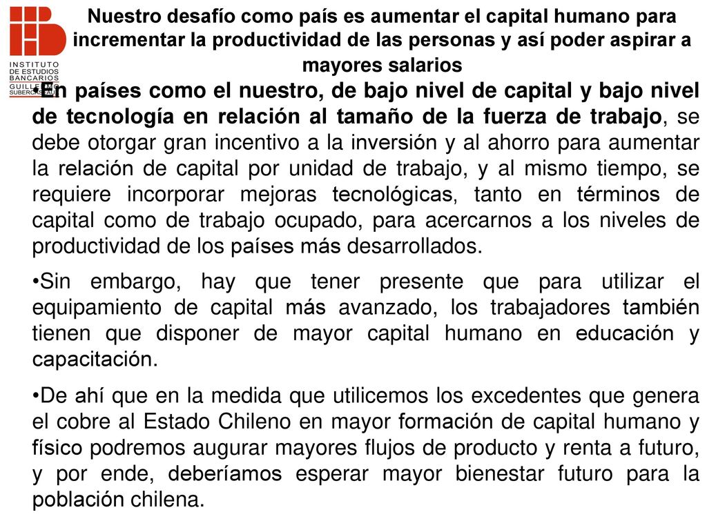 incrementar la productividad de las personas y así poder aspirar a