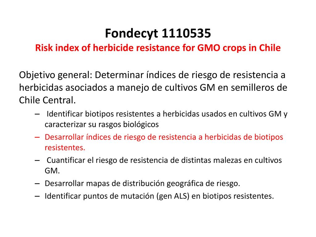 Fondecyt Risk index of herbicide resistance for GMO crops in Chile