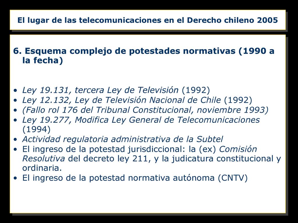 El lugar de las telecomunicaciones en el Derecho chileno 2005