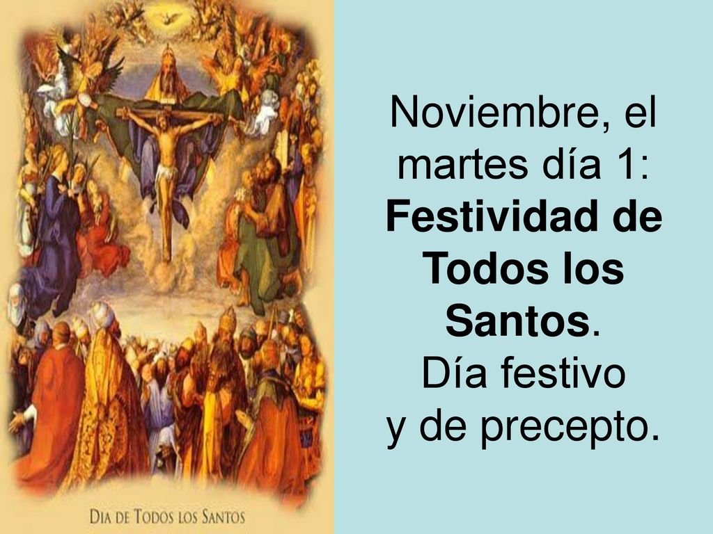 Noviembre, el martes día 1: Festividad de Todos los Santos