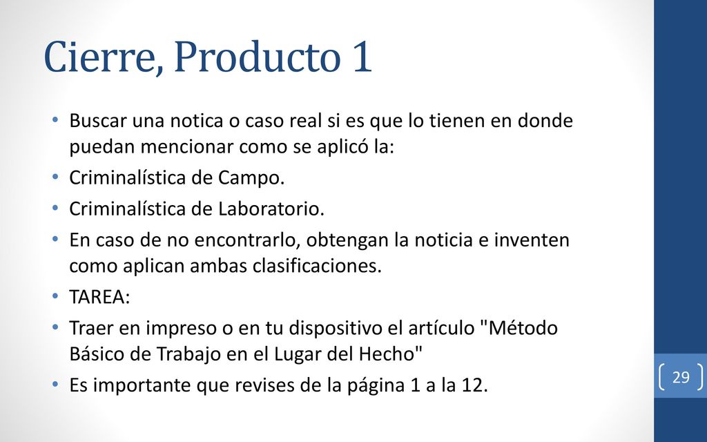 Cierre, Producto 1 Buscar una notica o caso real si es que lo tienen en donde puedan mencionar como se aplicó la:
