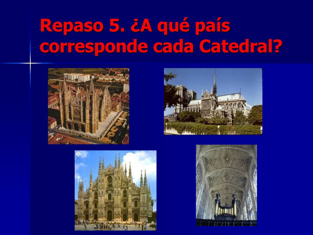 Repaso 5. ¿A qué país corresponde cada Catedral