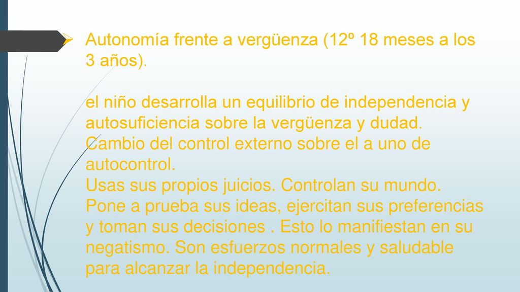 Autonomía frente a vergüenza (12º 18 meses a los 3 años)