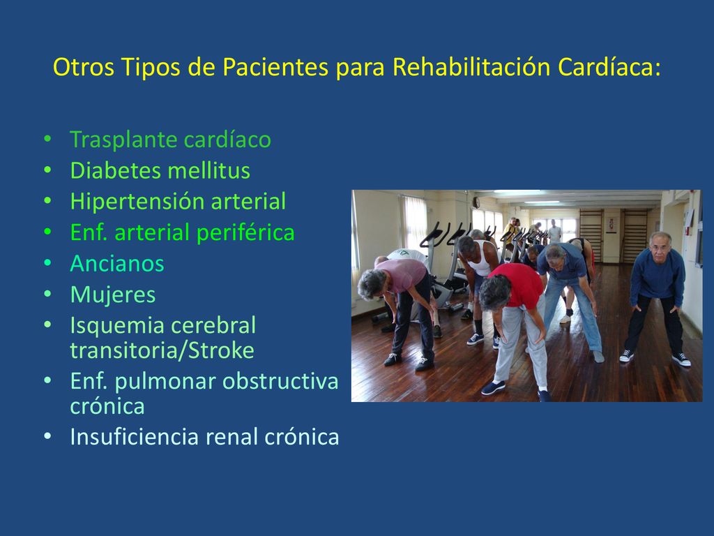 Otros Tipos de Pacientes para Rehabilitación Cardíaca: