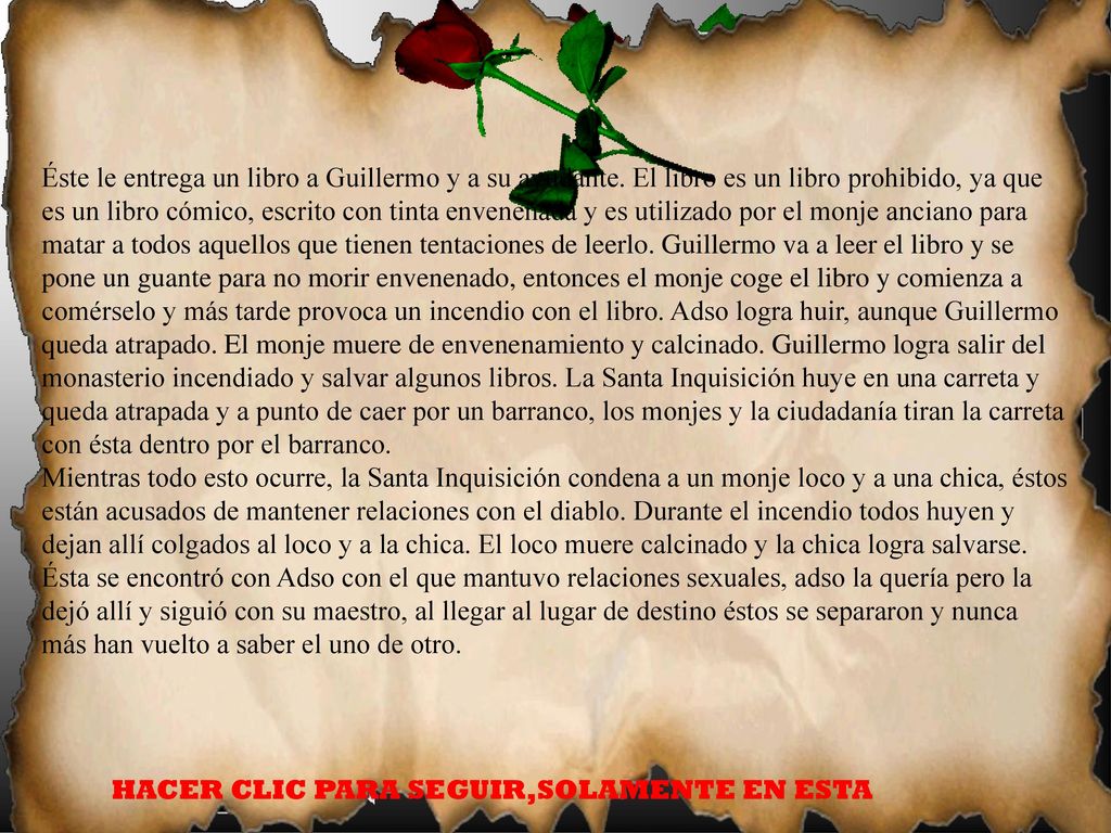 Éste le entrega un libro a Guillermo y a su ayudante