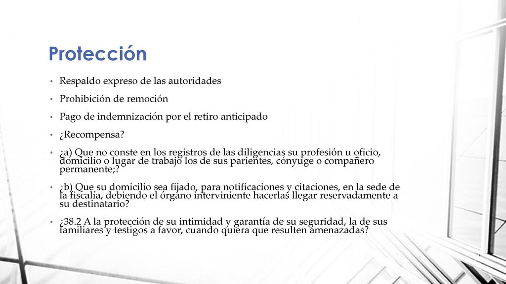 Protección Respaldo expreso de las autoridades Prohibición de remoción