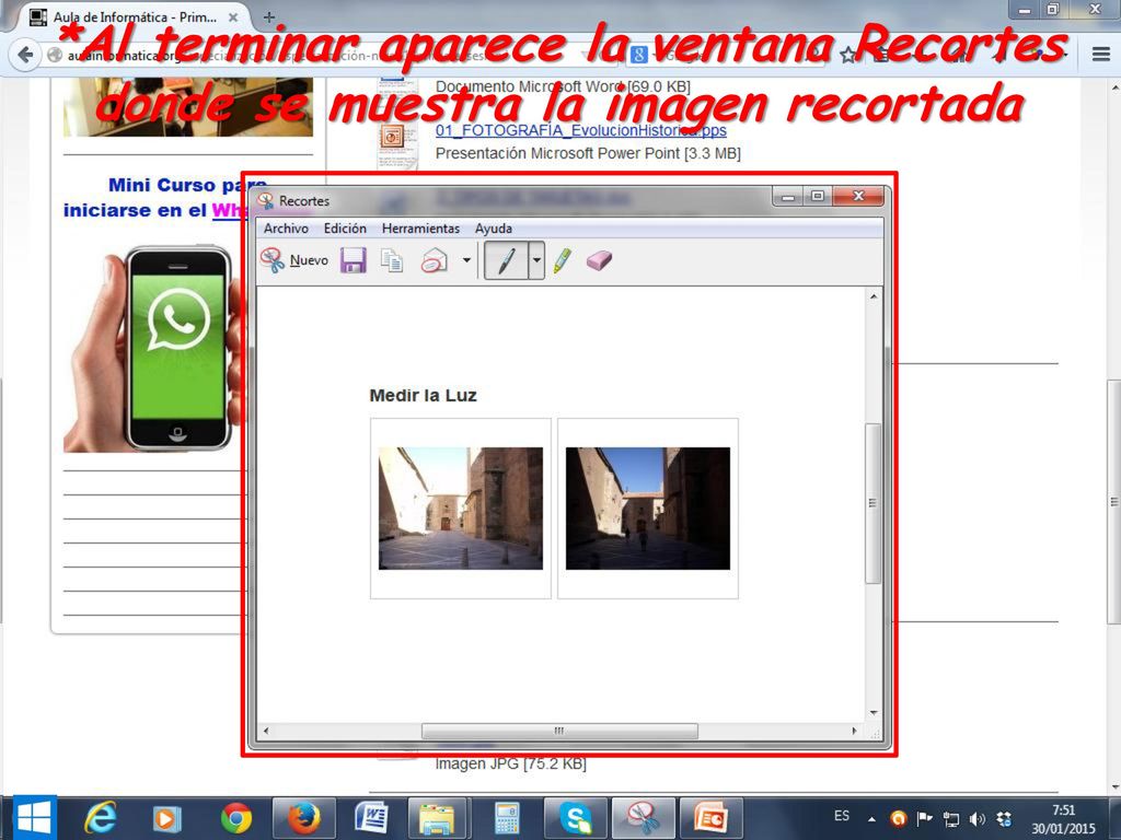 *Al terminar aparece la ventana Recortes donde se muestra la imagen recortada