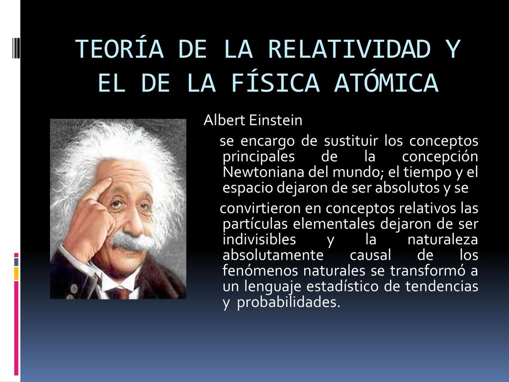 TEORÍA DE LA RELATIVIDAD Y EL DE LA FÍSICA ATÓMICA