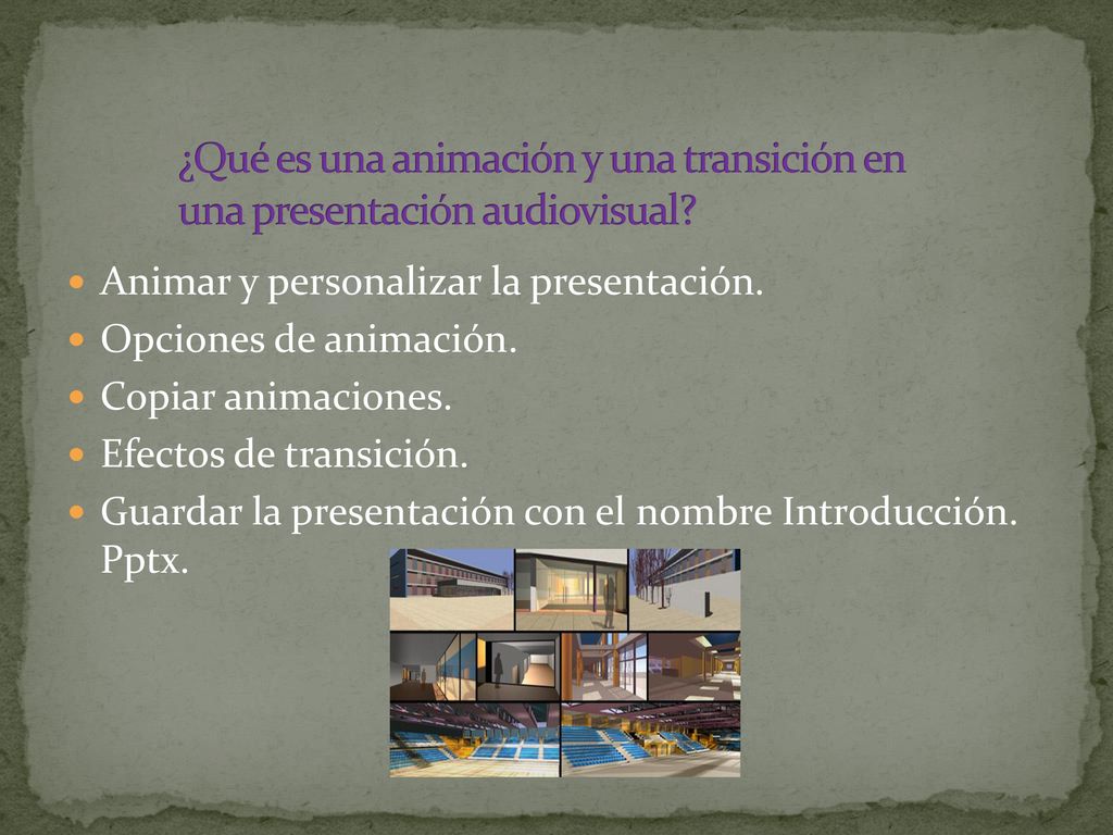 ¿Qué es una animación y una transición en una presentación audiovisual